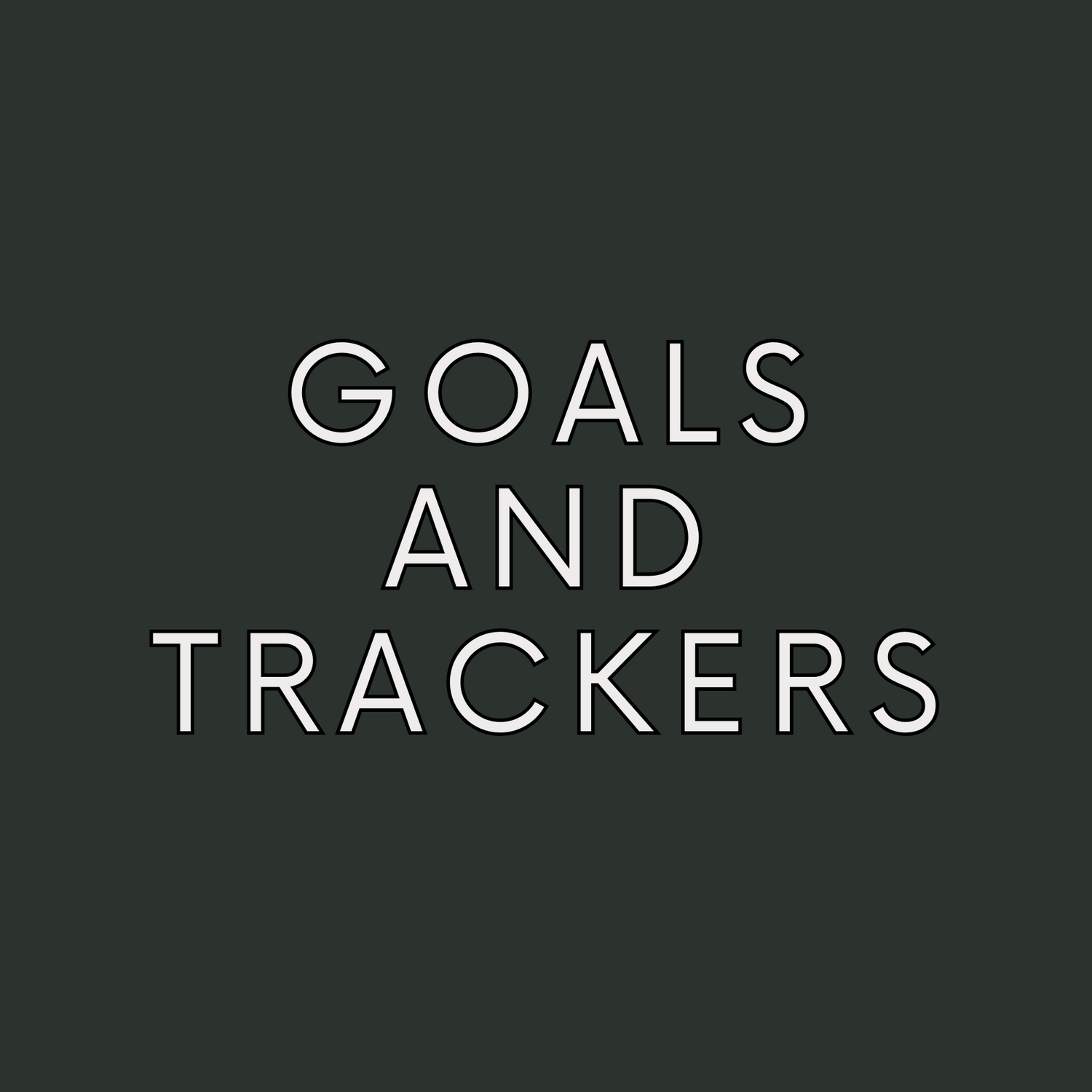 Goals and Trackers